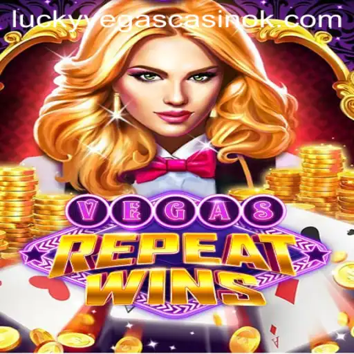 VegasRepeatWins: A Comprehensive Guide to Winning Big